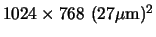 $1024\times768\ (27 \mu
{\rm m})^2$