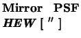 $\textstyle \parbox{2.5cm}{{\bf Mirror~PSF {\em HEW}
[$~{\bf ''}$ ]}}$