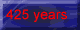 425 years