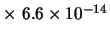 $\times\ 6.6\times10^{-14}$